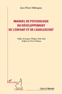 Manuel de psychologie du développement de l'enfant et de l'adolescent_cover