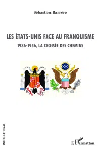 Les Etats-Unis face au franquisme_cover