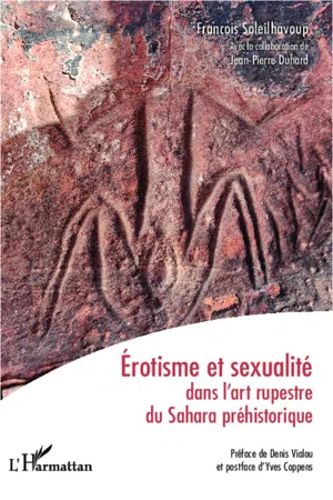 Erotisme et sexualité dans l'art rupestre du Sahara préhistorique