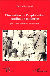 L'invention de l'exploration cardiaque moderne_cover