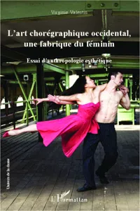 L'art chorégraphique occidental, une fabrique du féminin_cover