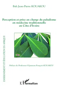 Perception et prise en charge du paludisme en médecine traditionnelle en Côte d'Ivoire_cover