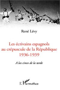 Les écrivains espagnols au crépuscule de la République_cover