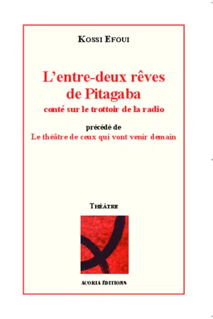 L'entre-deux rêves de Pitagaba conté sur le trottoir de la radio