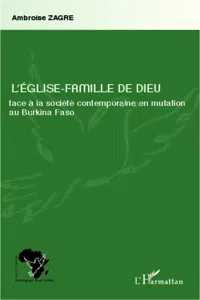 L'Eglise-Famille de Dieu face à la société contemporaine en mutation au Burkina Faso_cover