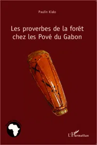 Les proverbes de la forêt chez les Pové du Gabon_cover