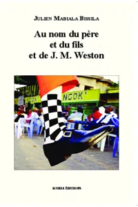 Au nom du père de et du fils et de J. M. Weston_cover