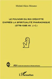 Pouvoir du roi d'Egypte d'après la spiritualité pharaonique_cover