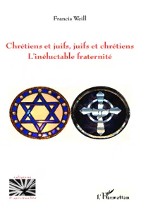 Chrétiens et juifs, juifs et chrétiens_cover