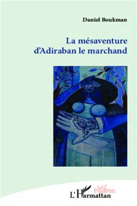 La mésaventure d'Adiraban le marchand_cover