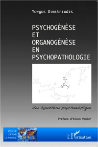 Psychogénèse et organogénèse en psychopathologie_cover