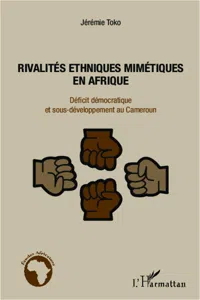 Rivalités ethniques mimétiques en Afrique_cover