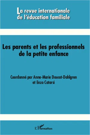 Les parents et les professionnels de la petite enfance