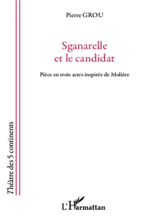 Sganarelle et le candidat