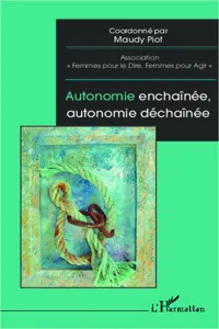 Autonomie enchaînée, autonomie déchaînée_cover