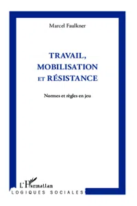 Travail, mobilisation et résistance_cover