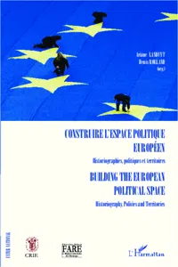 Construire l'espace politique européen Historiographies, politiques et territoires_cover