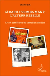 Gérard Essomba Many, l'acteur rebelle_cover