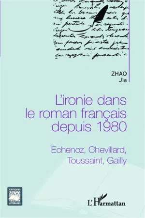 L'ironie dans le roman français depuis 1980