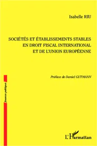 Sociétés et établissements stables en droit fiscal international et de l'Union européenne_cover