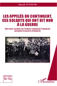 Les appelés du contingent, ces soldats qui ont dit non à la guerre_cover