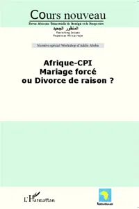 Afrique-CPI Mariage forcé ou divorce de raison ?_cover