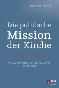 Die politische Mission der Kirche_cover