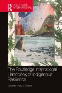 The Routledge International Handbook of Indigenous Resilience_cover