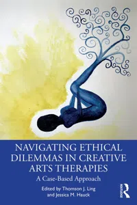 Navigating Ethical Dilemmas in Creative Arts Therapies_cover