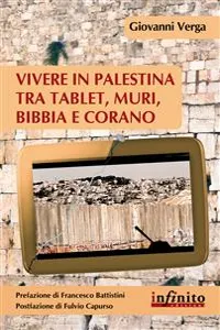 Vivere in Palestina tra tablet, muri, Bibbia e Corano_cover