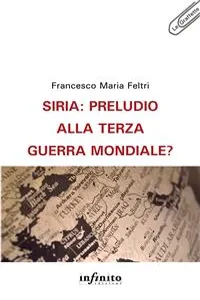 Siria: preludio alla terza guerra mondiale?_cover