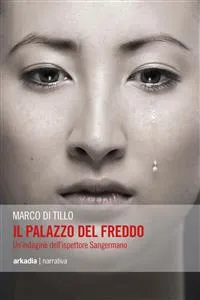 Il palazzo del freddo. Un'indagine dell'ispettore Sangermano_cover