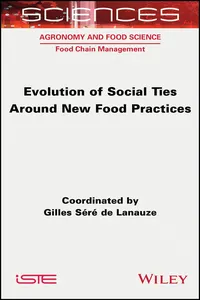 Evolution of Social Ties around New Food Practices