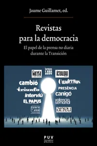 Revistas para la democracia. El papel de la prensa no diaria durante la Transición_cover