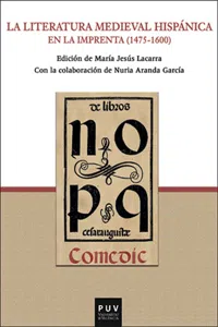 La literatura medieval hispánica en la imprenta_cover