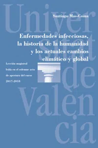 Enfermedades infecciosas, la historia de la humanidad y los actuales cambios climático y global_cover