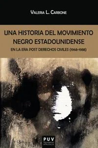 Una historia del movimiento negro estadounidense en la era post derechos civiles_cover