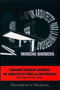 Fernando Moreno Barberá: un arquitecto para la universidad_cover