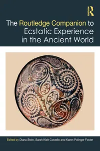 The Routledge Companion to Ecstatic Experience in the Ancient World_cover