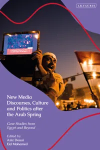 New Media Discourses, Culture and Politics after the Arab Spring_cover