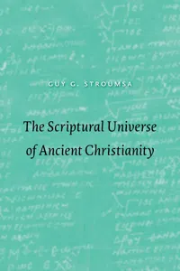 The Scriptural Universe of Ancient Christianity_cover