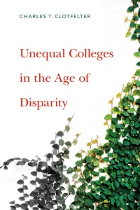 Unequal Colleges in the Age of Disparity_cover