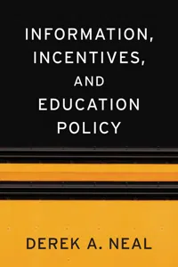 Information, Incentives, and Education Policy_cover