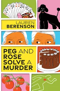 Peg and Rose Solve a Murder_cover