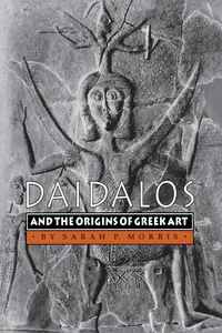 Daidalos and the Origins of Greek Art_cover
