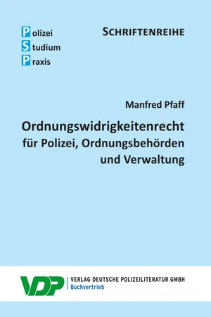 Ordnungswidrigkeitenrecht für Polizei, Ordnungsbehörden und Verwaltung