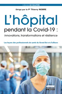 L'hôpital pendant la Covid-19 : innovations, transformations et résilience_cover