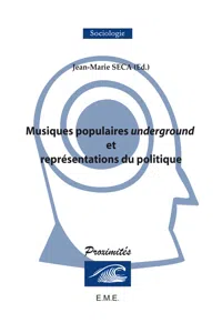 Musiques populaires underground et représentations du politique_cover