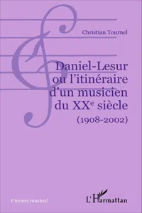 Daniel-Lesur ou l'itinéraire d'un musicien du XXe siècle_cover