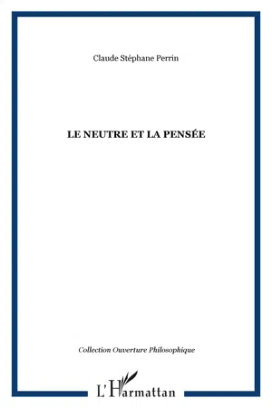 Le neutre et la pensée